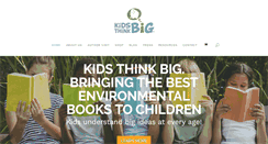 Desktop Screenshot of kidsthinkbig.com